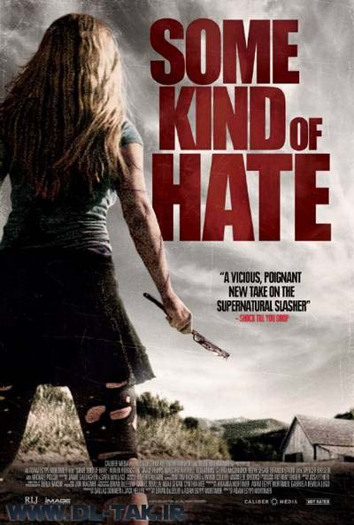 دانلود فیلم Some Kind of Hate 2015
